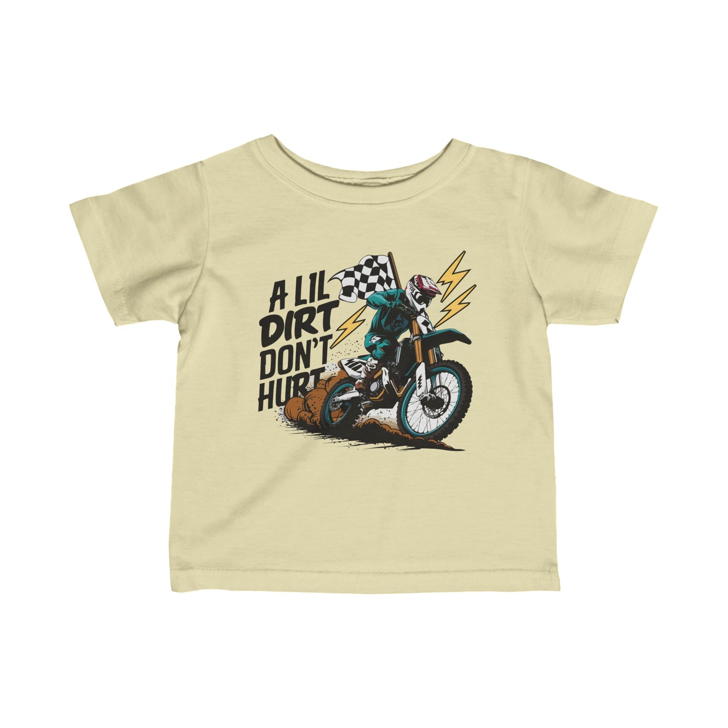 A Little Dirt Don't Hurt In Color - Infant T-Shirt