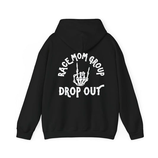 Drop Out- Adult Hooded Sweatshirt