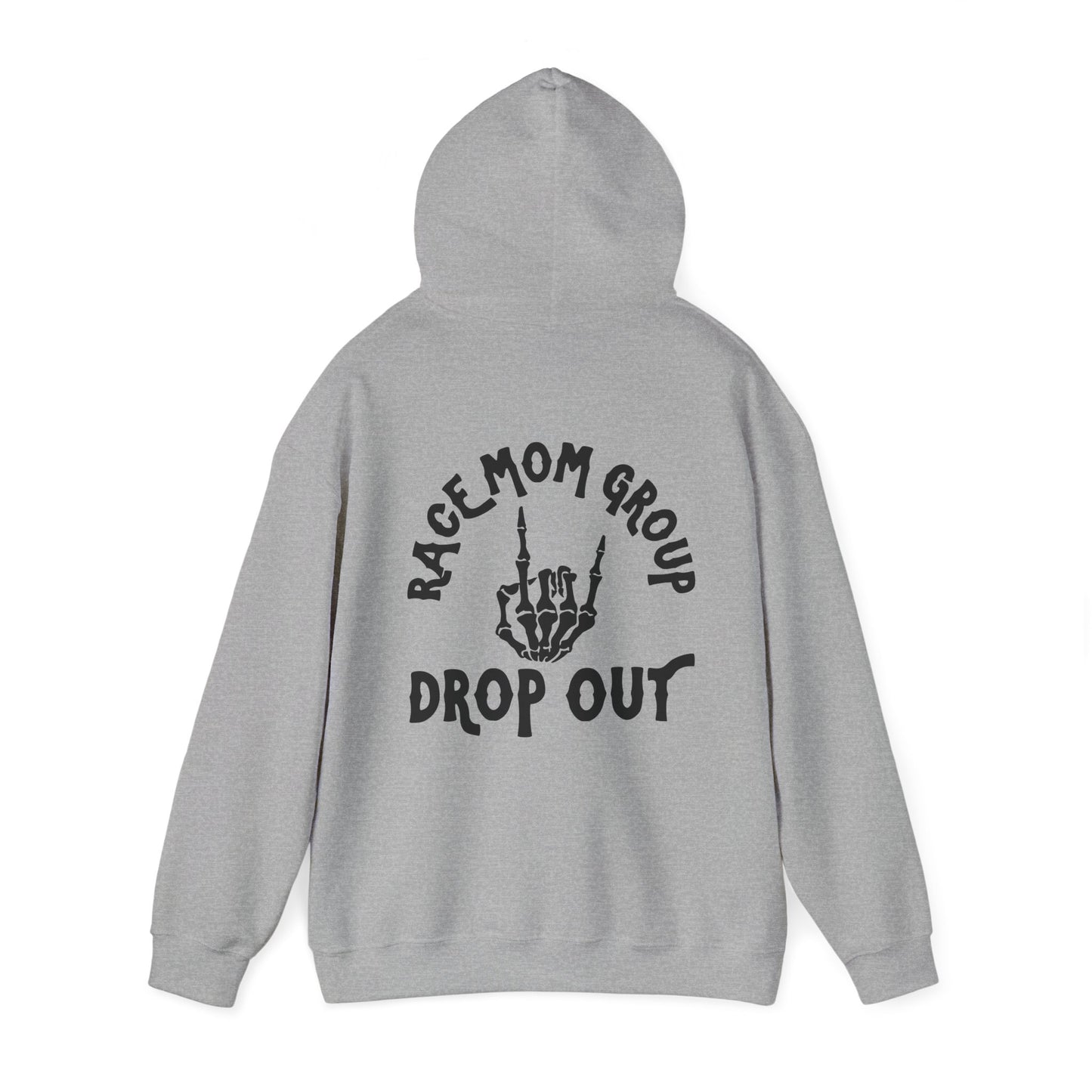 Drop Out- Adult Hooded Sweatshirt