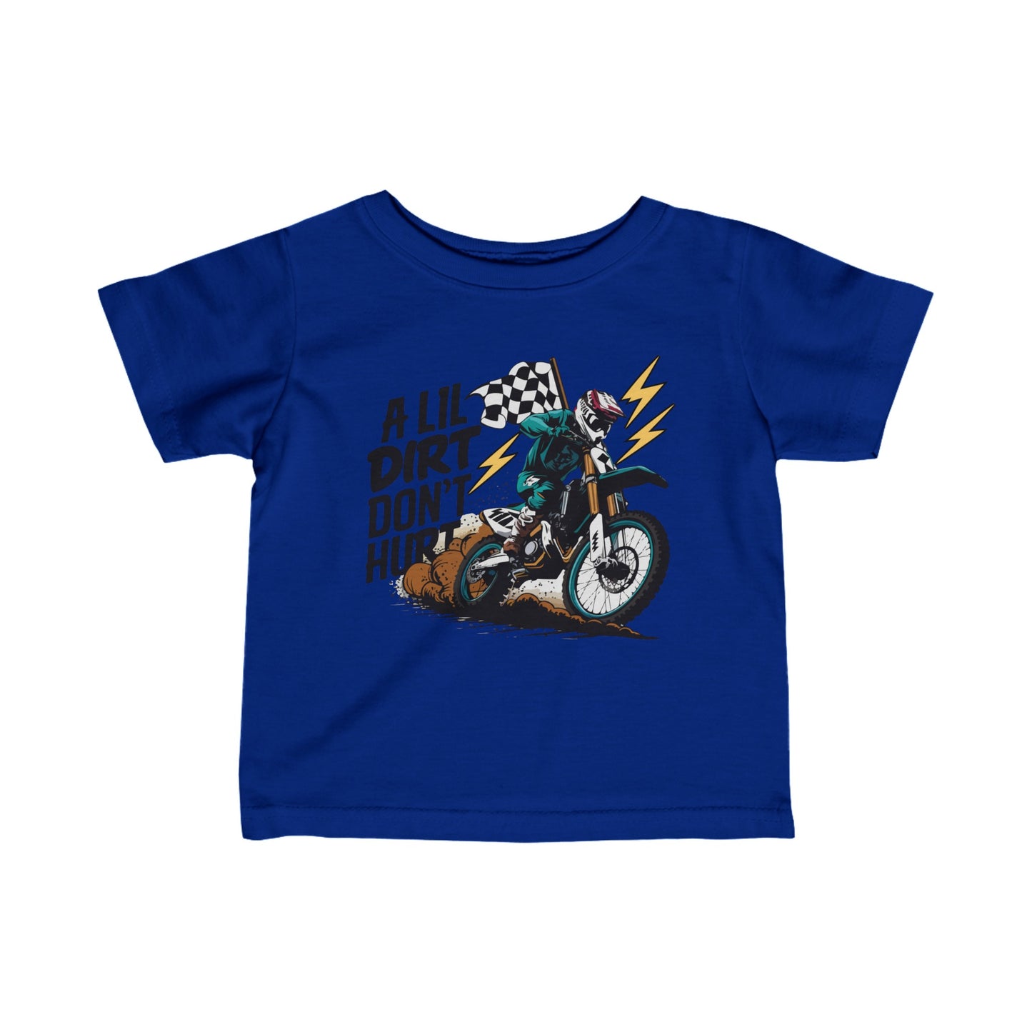 A Little Dirt Don't Hurt In Color - Infant T-Shirt