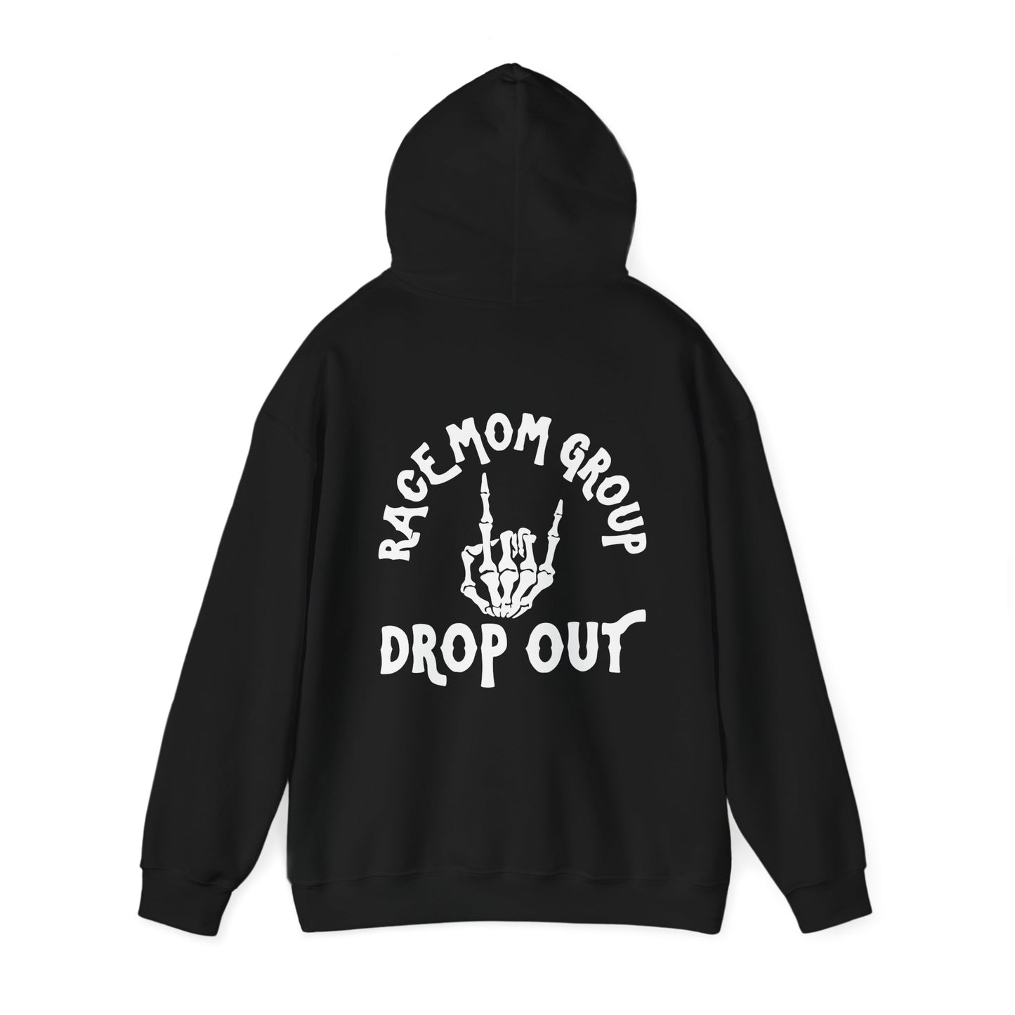 Drop Out- Adult Hooded Sweatshirt