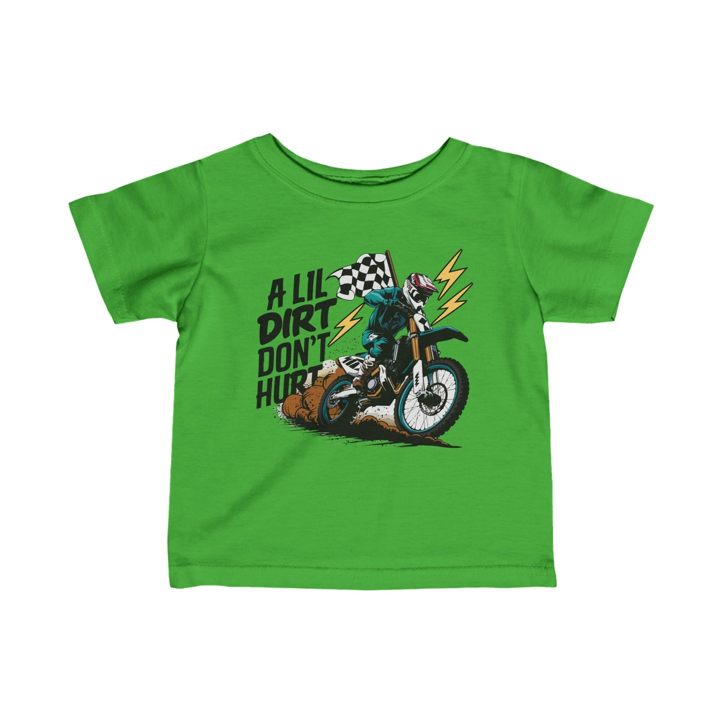 A Little Dirt Don't Hurt In Color - Infant T-Shirt