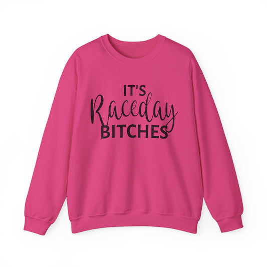 It`s Race Day Bitches- Adult Crew Sweatshirt