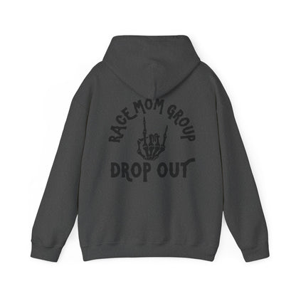 Drop Out- Adult Hooded Sweatshirt