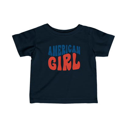 American Girl - Infant T-Shirt