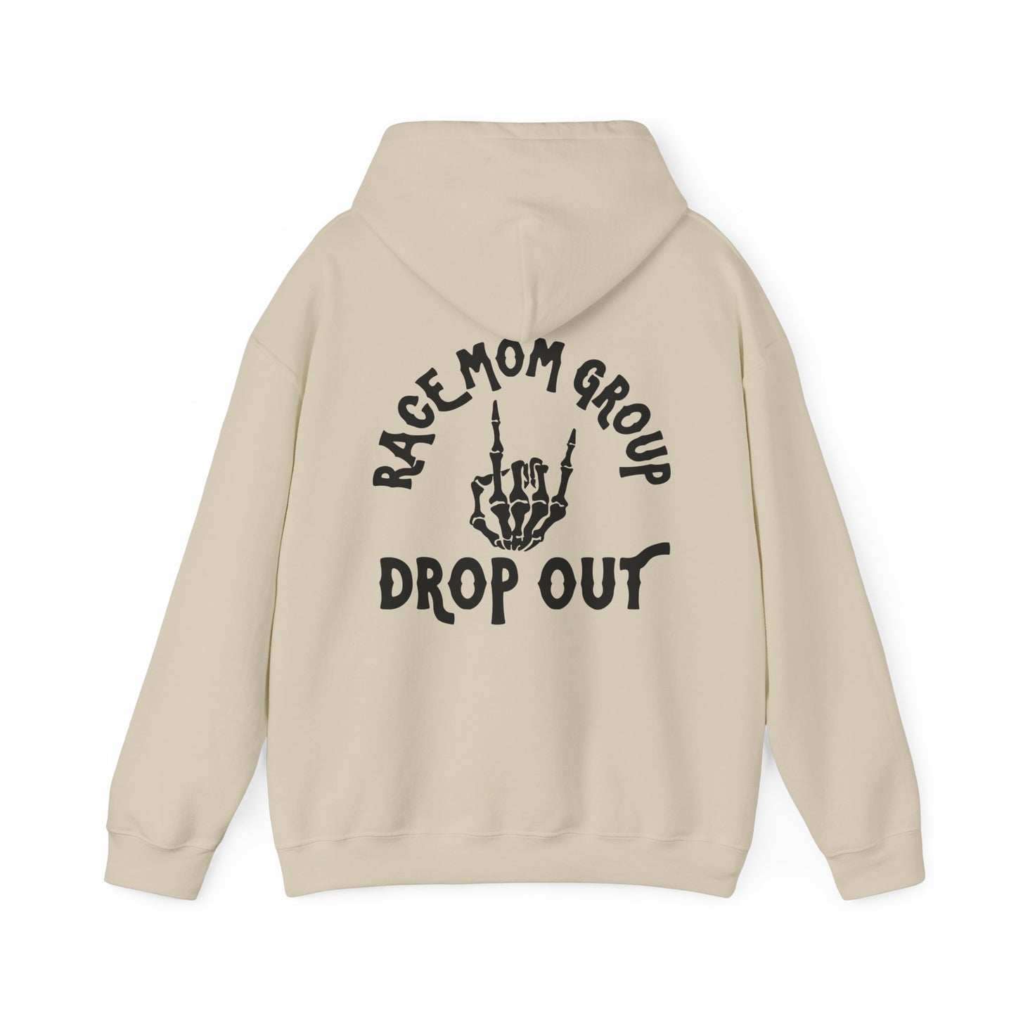 Drop Out- Adult Hooded Sweatshirt