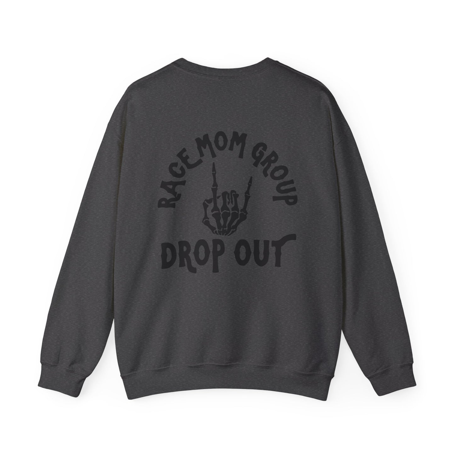 Drop Out- Adult Crewneck Sweatshirt