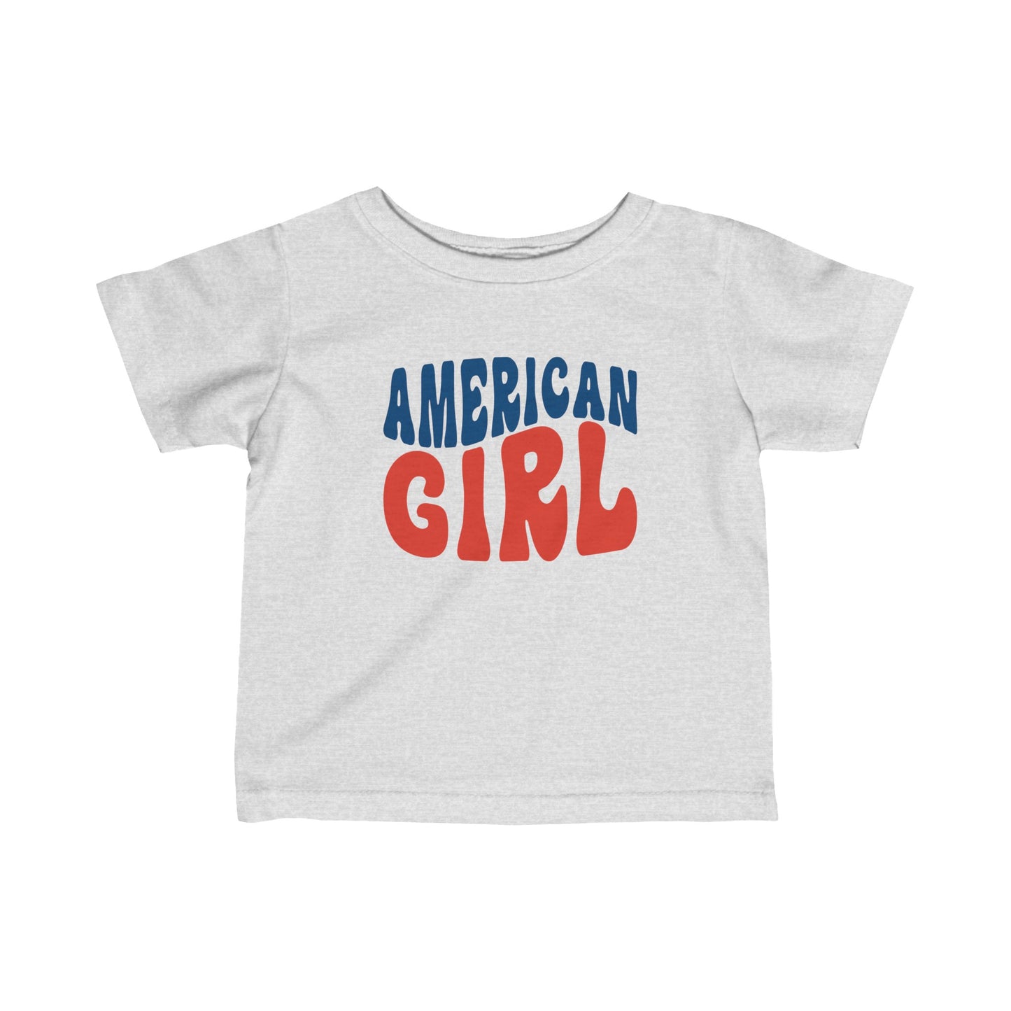 American Girl - Infant T-Shirt